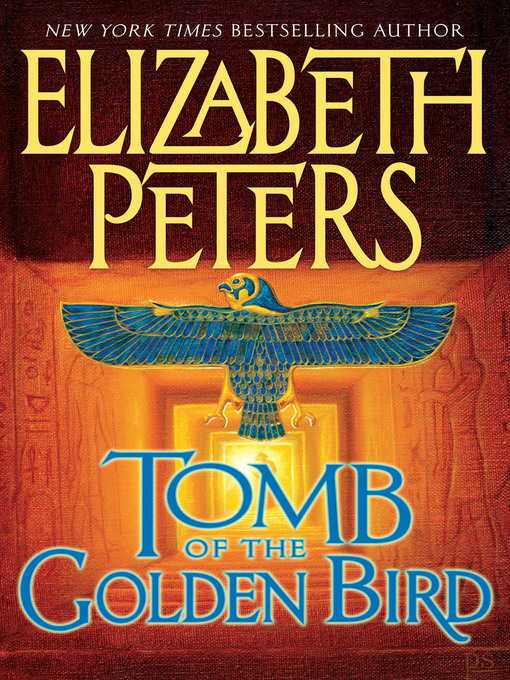 Title details for Tomb of the Golden Bird by Elizabeth Peters - Wait list